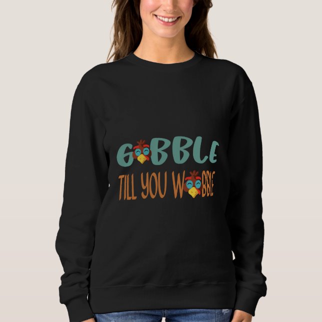 Gobble till dig Wobble Thanksgiving Day T Shirt (Framsida)