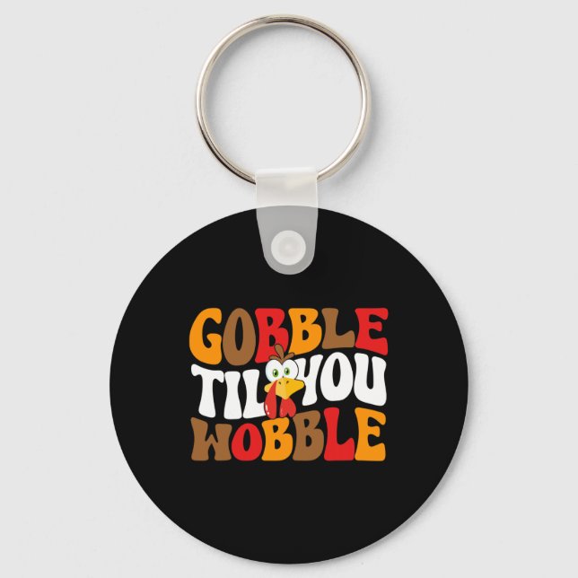 Gobble till dig Wobble Turkey Retro Fall Thanksgiv Nyckelring (Framsida)