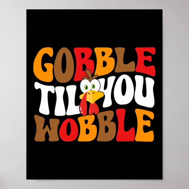 Gobble till dig Wobble Turkey Retro Fall Thanksgiv Poster (Framsidan)