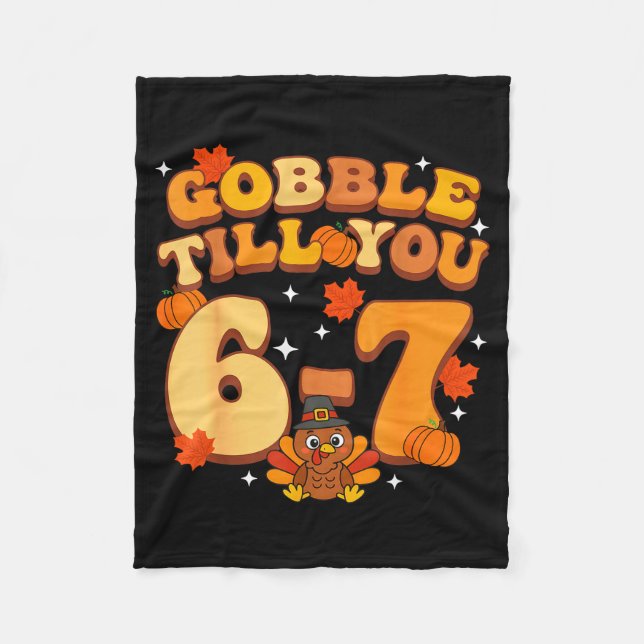 Gobble Till You 67 Thanksgiving Brainrot Meme Six  Fleecefilt (Framsidan)