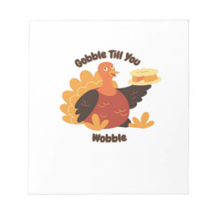 Gobble Till You Wobble Classic T-Shirt.png Anteckningsblock