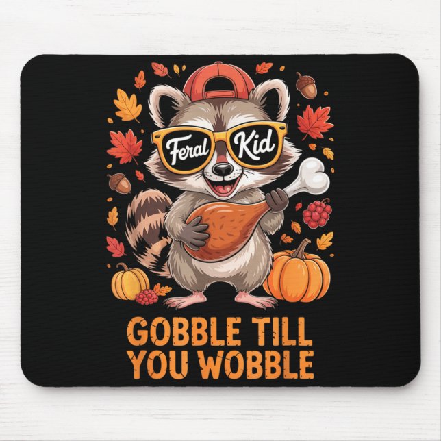 Gobble Till You Wobble Funny Raccoon Feral Kid Tha Musmatta (Framsidan)