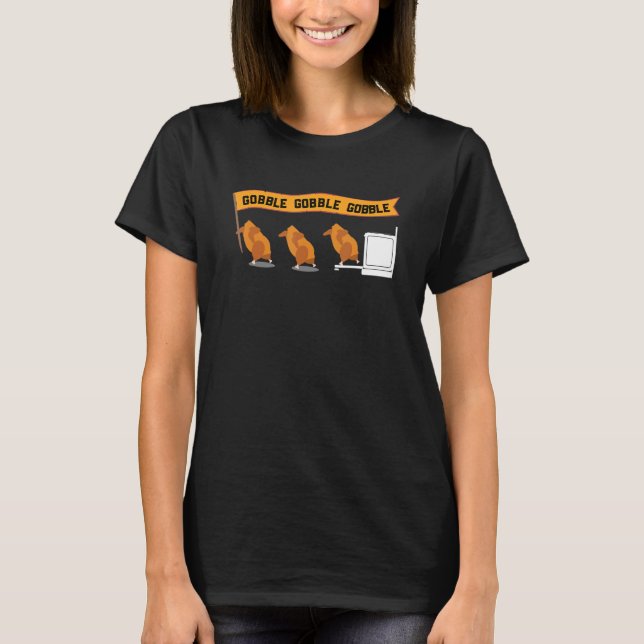 Gobble till you wobble Turkey day Dinner Food Left T Shirt (Framsida)