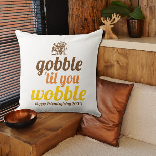 Gobble tills du vacklar från Friendsgiving Kudde