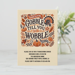Gobble to You Wobble Autumn Thanksgiving Inbjudningar