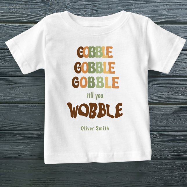 Gobble to you wobble Custom Name Retro Färg T Shirt (Skapare uppladdad)