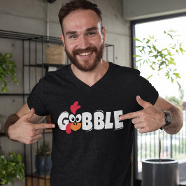 Gobble Turkey Thanksgiving Gift T Shirt