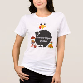 Gobble & Wobble T Shirt