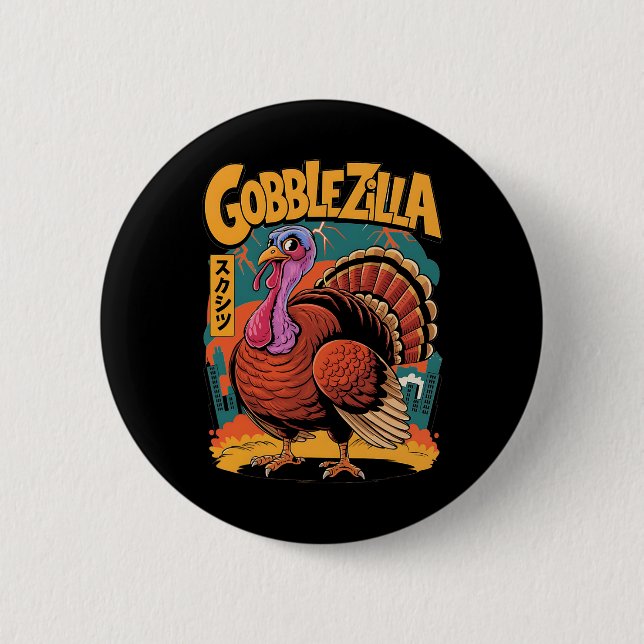 Gobblezilla Funny Thanksgiving Turkiet Knapp (Framsida)