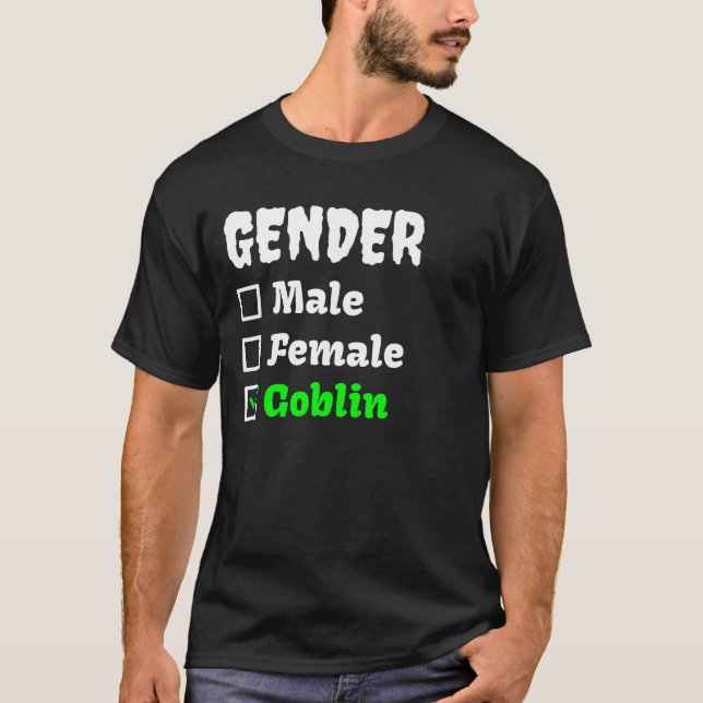 Goblin Mode Gender Meme, Funny Goblins Joke T Shirt (Framsida)