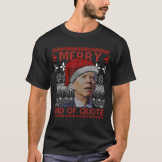 God ände av citatet Funny Joe Biden jul Ugly T Shirt