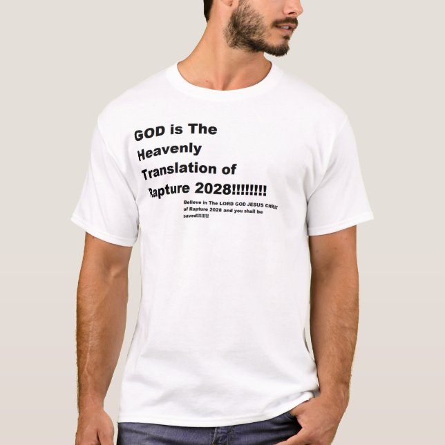 GOD är den Himmelska översättningen av Rapture 202 T Shirt (Framsida)