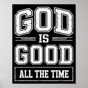 God är god all tid kristen troscitat Bibel Poster