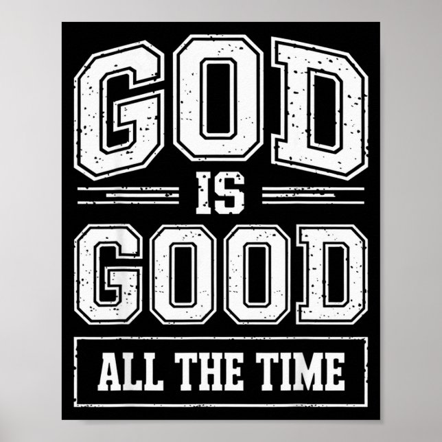 God är god all tid kristen troscitat Bibel Poster (Framsidan)
