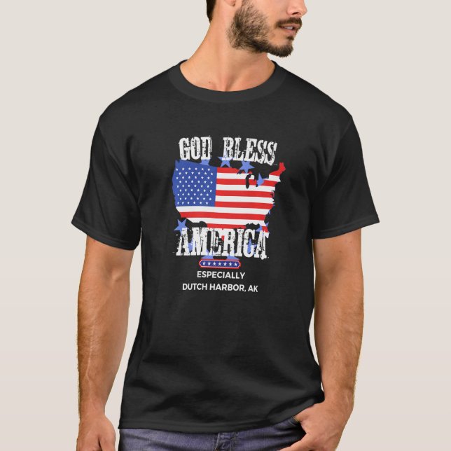 God Bless America Especially Dutch Harbor AK US St T Shirt (Framsida)