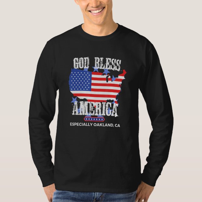 God Bless America Especially Oakland CA US State D T Shirt (Framsida)