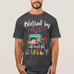 GOD BLESSESED QUILTING FÖR MANAR & WOMEN T SHIRT