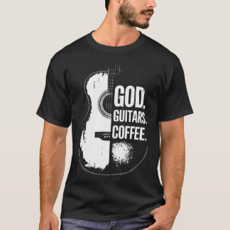 God Coffee Guitar Christian Guitarist And Guitar L T Shirt