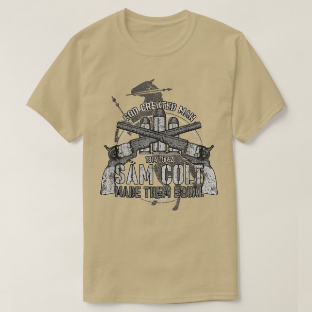 god created man sam colt made them equal T-Shirt (Design framsida)