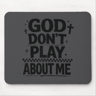 God Don't Play About Me Christian Faith Quote  Musmatta