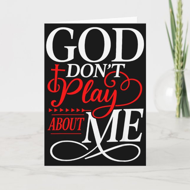 God Dont Play About Me Inspirational Faith  Kort (Framsida)