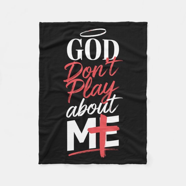 God Don't Play About Me Uplifting Sritual Expressi Fleecefilt (Framsidan)