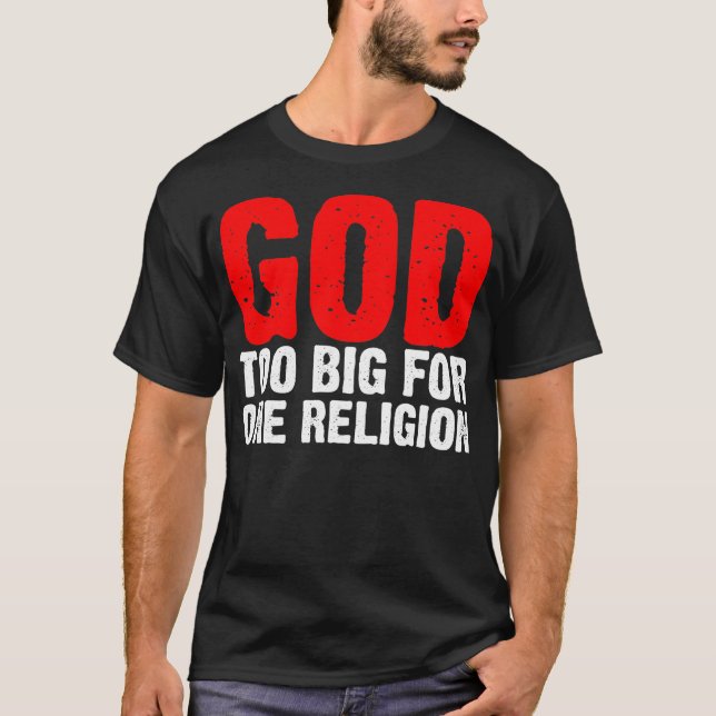 GOD FÖR STOR FÖR EN RELIGION TRÖJA (Framsida)