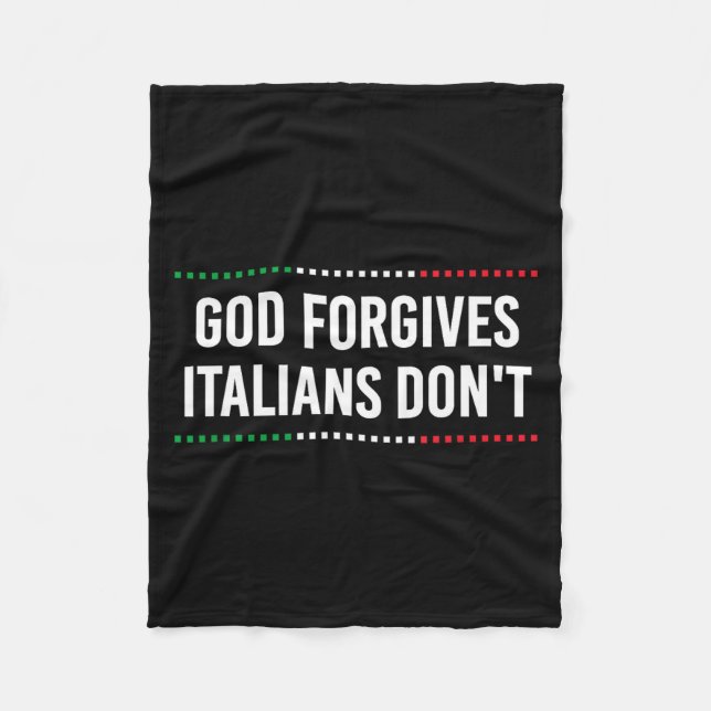 God Forgives Italians Don't Funny Sarcastic Humor  Fleecefilt (Framsidan)