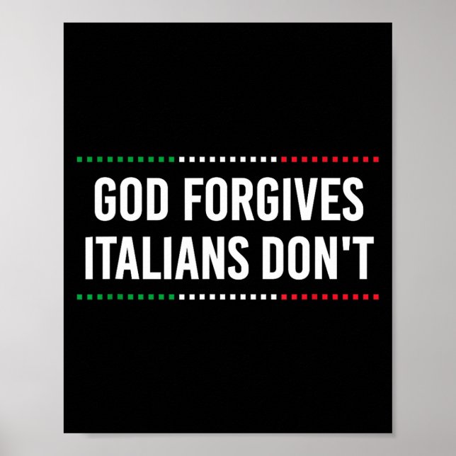 God Forgives Italians Don't Funny Sarcastic Humor  Poster (Framsidan)