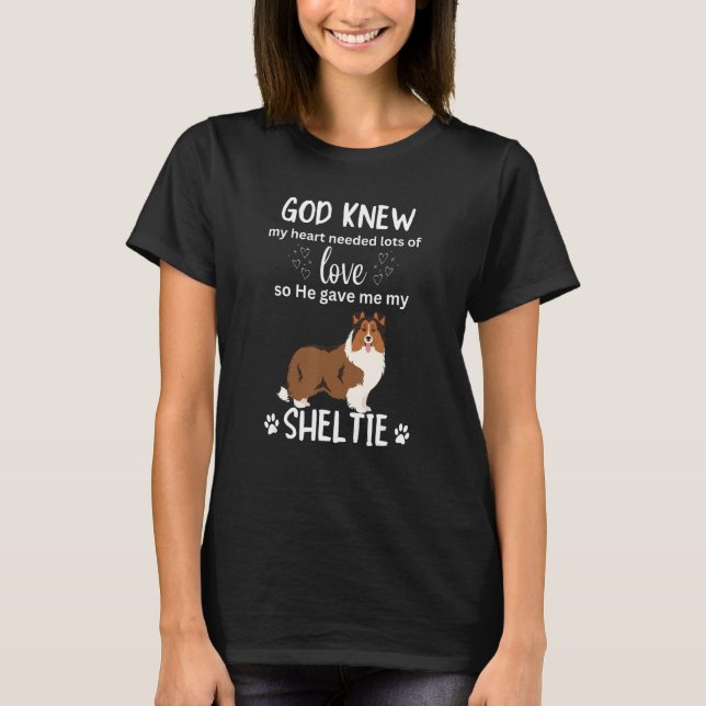 God Gave Me My Sheltie Awesome Sheltie Mom T Shirt (Framsida)