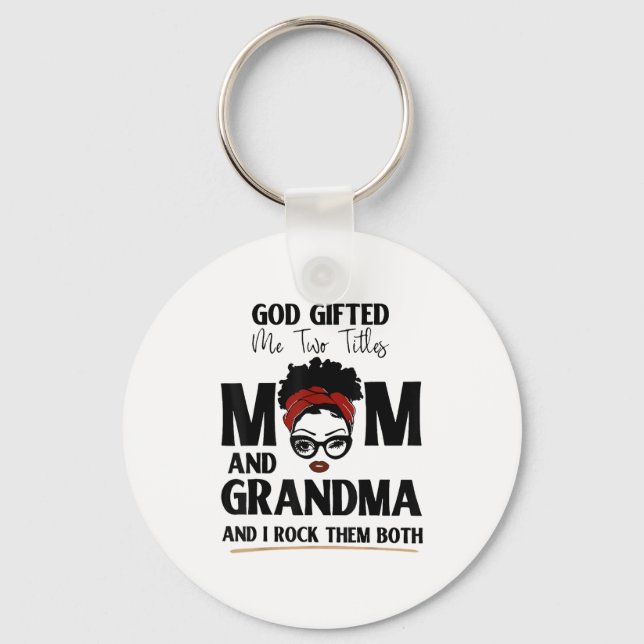 God Gifted Me Two Titles Mom And Grandma And I Roc Nyckelring (Framsida)