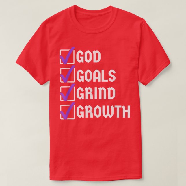 God Goals Grind Growth Motivation Hustle Entrepren T Shirt (Design framsida)
