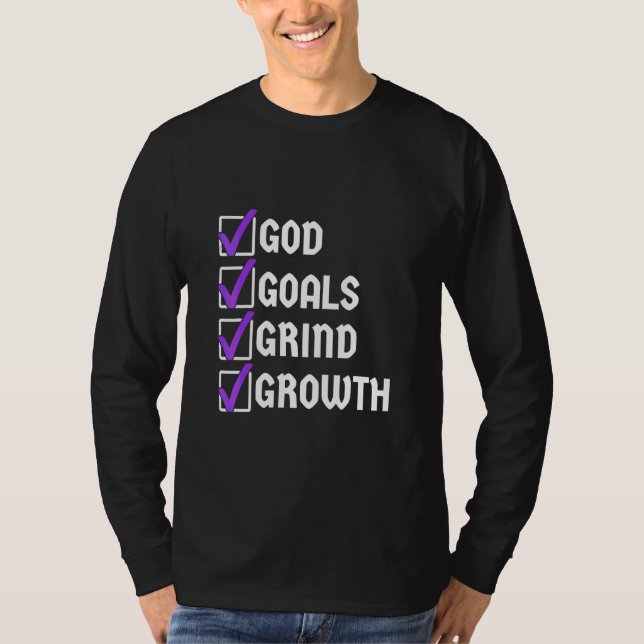 God Goals Grind Growth T Shirt (Framsida)