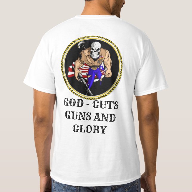 GOD - GUTS - GUNS - GLORY T SHIRT (Baksida)