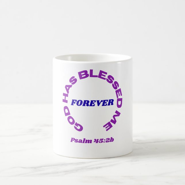God Has Blessed Me Forever Mug Kaffemugg (Center)