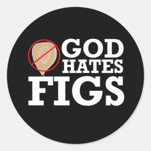 GOD HATES FIGS - WHITE -.png Runt Klistermärke