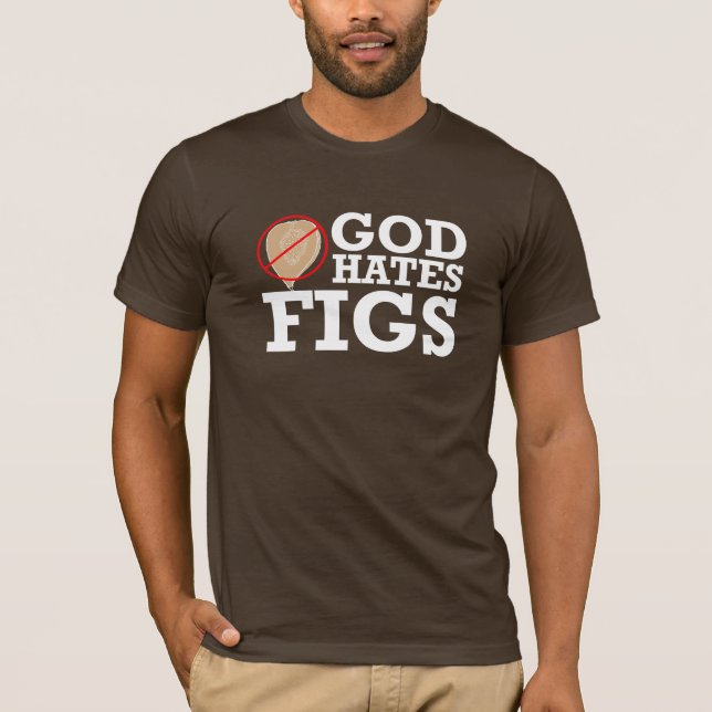GOD HATES FIGS - WHITE T SHIRT (Framsida)