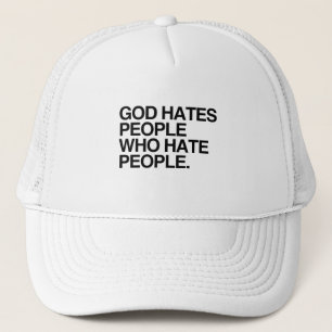 GOD HATES FOLK SOM HATTAR MÄNNISKOR TRUCKERKEPS