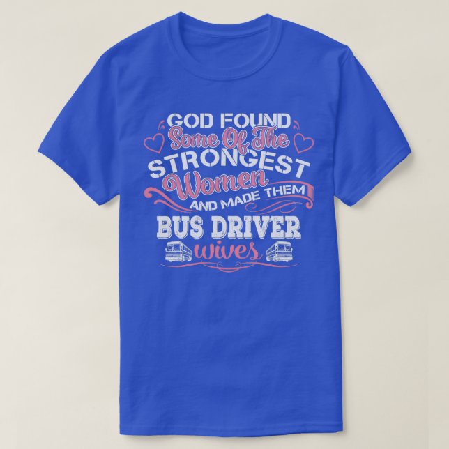 GOD HITTADE NÅGRA BUSS-FÖRAREN T SHIRT (Design framsida)
