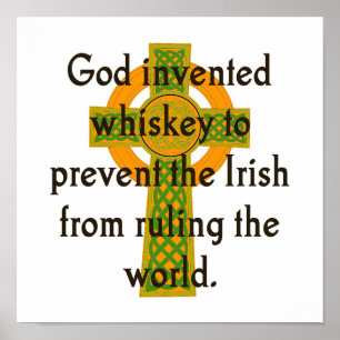 God Invented Whiskey - Irish Quote Poster