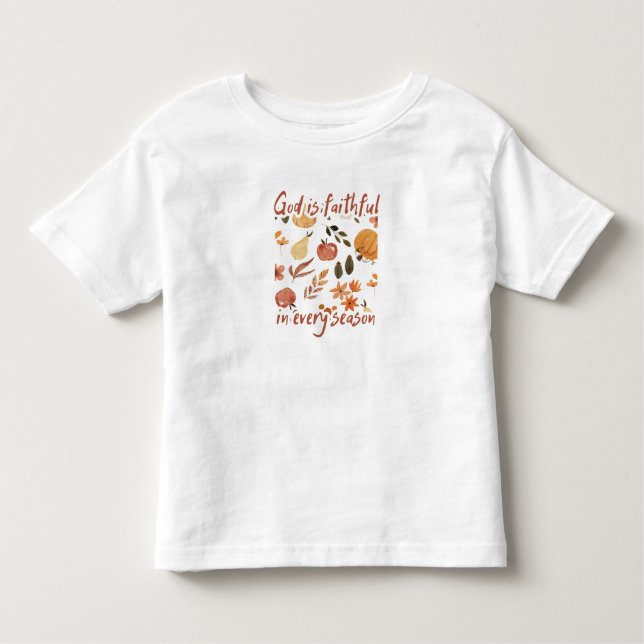 God is Faithful Every Season Cute Fall Toddler tee (Framsida)