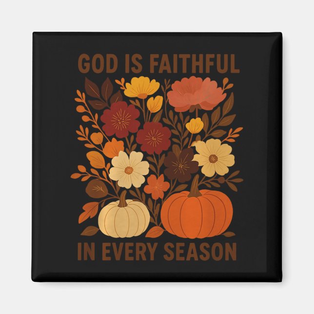 God Is Faithful In Every Season, Floral Fall Autum Magnet (Framsidan)