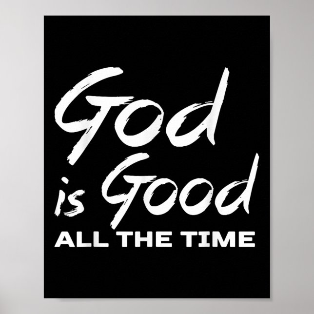 God Is Good All The Time Christian Worship Preache Poster (Framsidan)