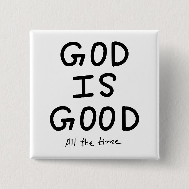 God is good all the time knapp (Framsida)
