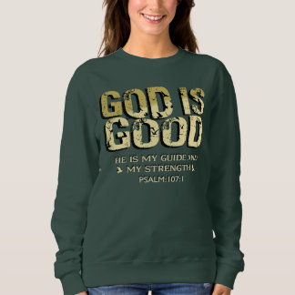 GOD IS GOOD BIBLE VERSE T SHIRT