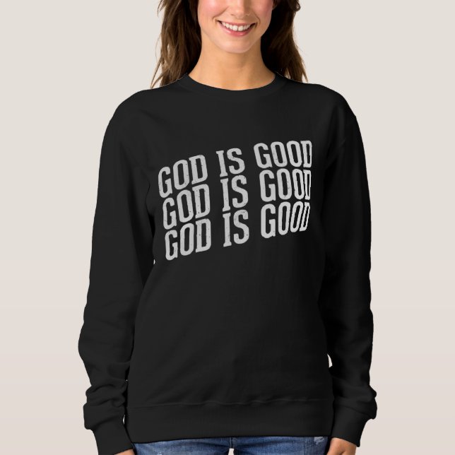 God is Good Christian with Inspirational Message T Shirt (Framsida)