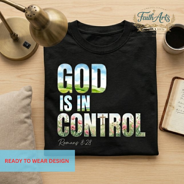 God Is in Control Christian Floral Nature Design T Shirt (Skapare uppladdad)