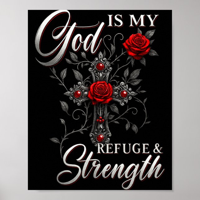 God Is My Refuge And Strength Rose Cross Faith  Poster (Framsidan)