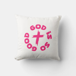 god is so good kudde