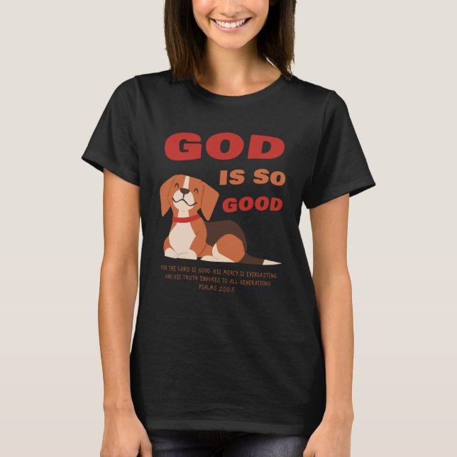 GOD is So Good u2013 Kids & Adult Puppy Christian  T Shirt (Framsida)